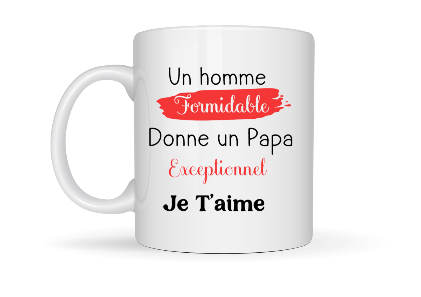 Tasse "Un homme formidable donne un papa exceptionnel" personnalisée