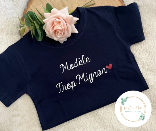 T-shirt enfant "modèle trop mignon"