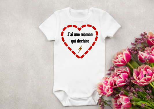 Body bébé "J'ai une maman qui déchire"